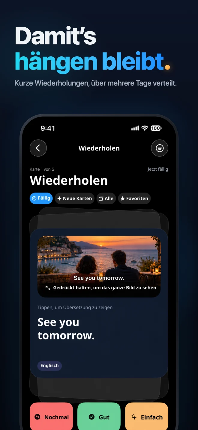 Einen Satz wiederholen und die Antwort mit Nochmal, Gut oder Einfach bewerten